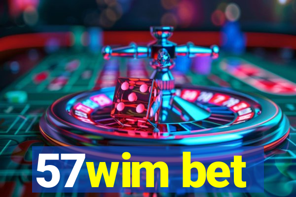 57wim bet